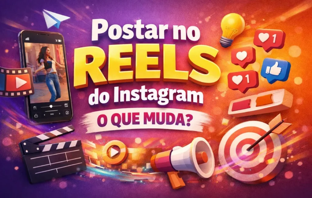 O que significa postar no Reels do Instagram?